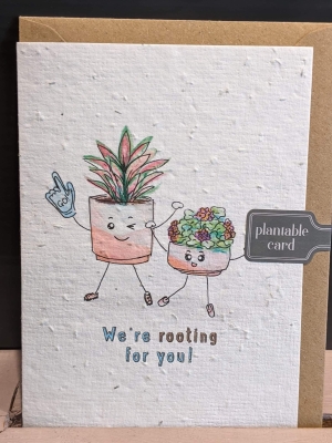 Plantable Card    Rooting For You